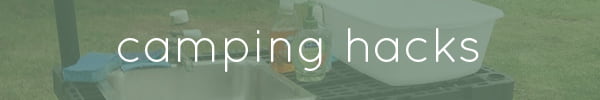 camping hacks sidebar image refresh camping